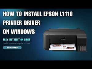 How to Install Epson L1110 Printer Driver on Windows 11, 10, 8, 8.1, 7