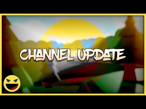 Where Have I Been? (Channel Update)