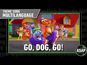 Go, Dog, Go! Theme Song | Multilanguage (Requested)