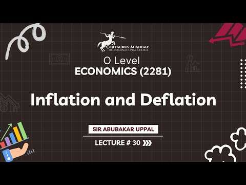 O Level Economics (2281) | Inflation & Deflation | part 2 | Lecture 30