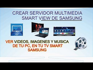 Crear Servidor Multimedia, con SMART VIEW SAMSUNG, Reproduce tus videos de tu PC en tu TV SMART
