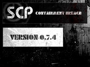 SCP - Containment Breach v0.7.4 file