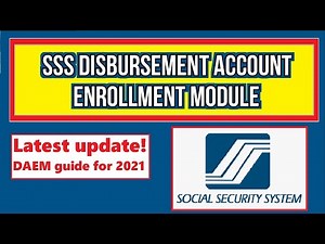 SSS Disbursement Account Enrollment Module Online | Step by step guide for new member | updated 2020