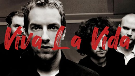 Coldplay《Viva La Vida》生命万岁