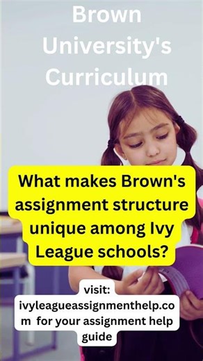 What makes Brown's assignment structure unique among Ivy League schools