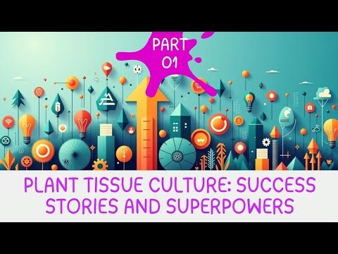 Cram Cafe || Lesson 56: Applications And Achievements Of Plant Tissue Culture