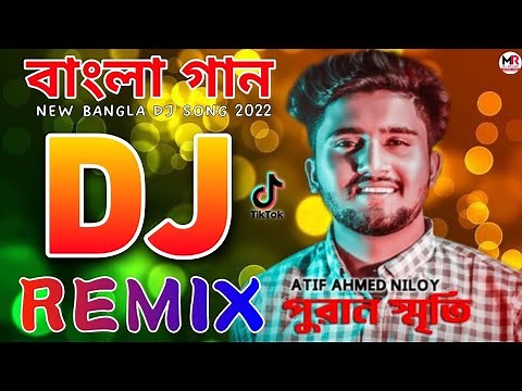 New Bangla Dj Song 2022 Atif Ahmed Niloy 😢 Bangla gaan ||SR Music Dj Mix 💔