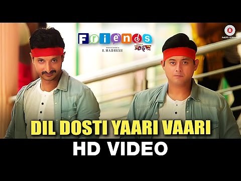 Dil Dosti Yaari Vaari Video - Friends | Swapnil Joshi & Sachit Patil | R Madhesh