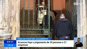 Trinta e cinco pessoas e 21 empresas acusadas de fuga ao fisco em julgamento