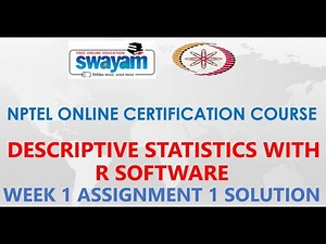 Descriptive Statistics with R Software | NPTEL | Week 1 | Assignment 1 | Jan 2021