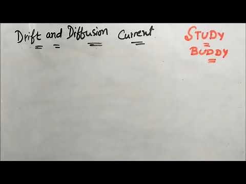 Drift and Diffusion Current - Definition and Difference