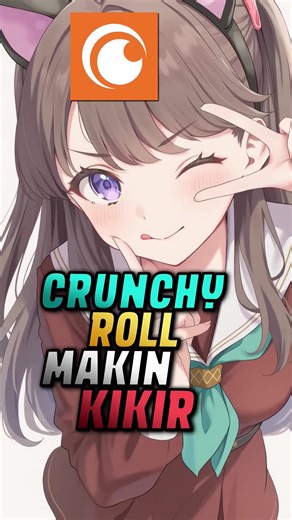 Crunchyroll Makin Kikir #animeindo #animefyp