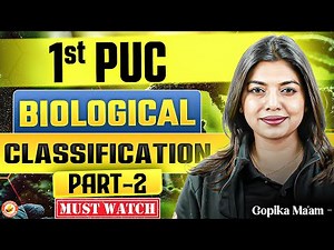 Biological Classification - Part 2 | 1st PUC | Biology | Gopika Ma'am