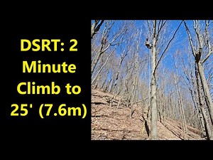 DSRT: 2 Minute Climb to 25' (7.6m), Tree Climbing Demonstration