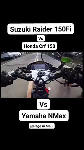 616K views · 4.3K reactions | Pinag tulungan ! Raider 150FI x Honda Crf 150 x Yamaha Nmax #suzukiraider150fi #CRF150L #nmaxnation | Page Ni Mau. | Facebook