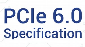 Completed specification of communication standard 'PCIe 6.0' boasting maximum transfer speed of 256GB / s