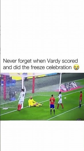 Never forget when Vardy scored and did the freeze celebration