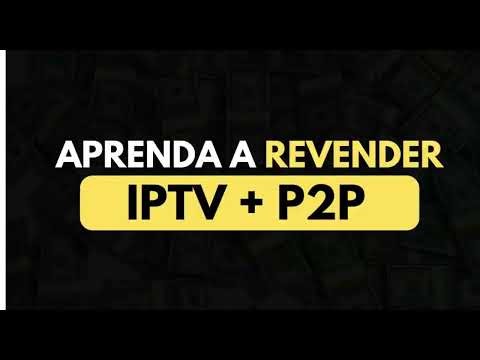 Curso IPTV + Revenda: Como Começar Hoje Mesmo | Aprenda IPTV do Zero Para Vender Todos os Dias