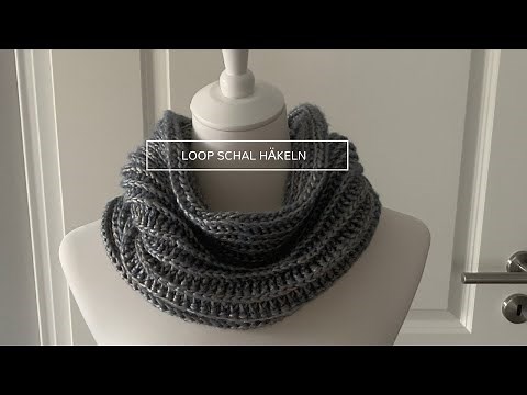 Loop Schal häkeln für den Winter