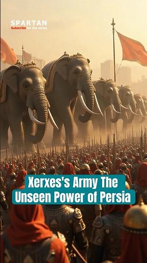 Xerxes's Army The Unseen Power of Persia