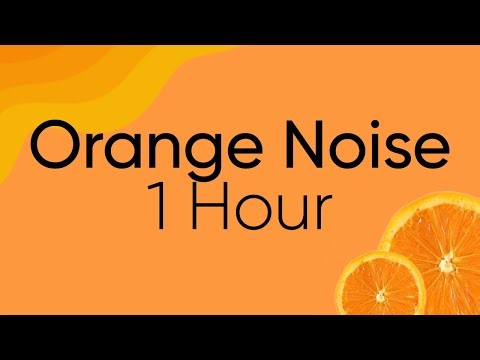 Orange Noise Feels Like a Mental Reset – 1 Hour | FocusWave