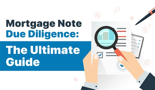Mortgage Note Due Diligence: The Ultimate Guide