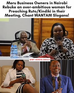 Meru Business Owners in Nairobi Rebuke an over-ambitious woman for Preaching Ruto/Kindiki in their Meeting, Chant WANTAM Slogans! | Mt Kenya Daily