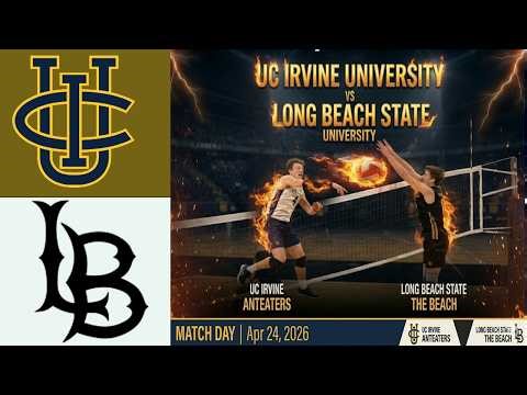 UC Irvine vs Long Beach State Men's Volleyball GAME MATCH|Apr 24,2026| Big West Tournament - Semifin