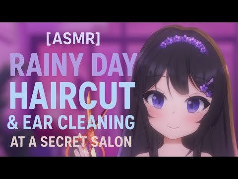 [ASMR] Rainy Day Haircut & Ear Cleaning at a Secret Salon ✂️🌧️ Soft spoken Whispers Roleplay✨ #3DIO