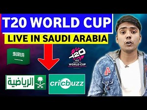 T20 World Cup 2024 Live Streaming in Saudi Arabia : TV Channels & App List | How to Watch T20 WC