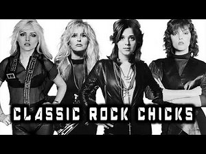 Classic Rock Chicks | Best Rock Chicks of all Time | Classic Rock Singers