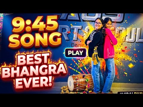 9:45 Bhangra Remix (Dance Video) Present Art Of Soul Dance Studio_