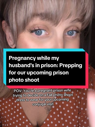 Pregnant Prison Wife: Preparing for a Fall Photoshoot