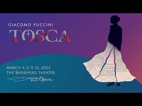 Tosca • Giacomo Puccini • Livermore Valley Opera