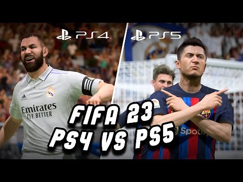 FIFA 23 - PS4 vs PS5