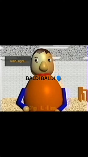 BALDI! BALDI! #Baldi #meme