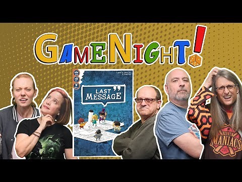 Last Message - GameNight! Se9 Ep37 - How to Play and Playthrough