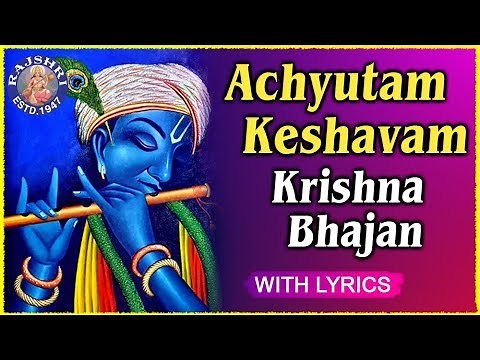 Achyutam Keshavam Krishna Damodaram With Lyrics | Popular Krishna Bhajan In Hindi | Rajshri Soul