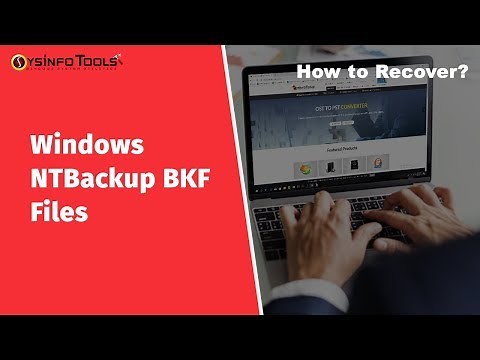 How to Restore & Extract NTBackup BKF File on Windows Vista, 7, 8 or 10