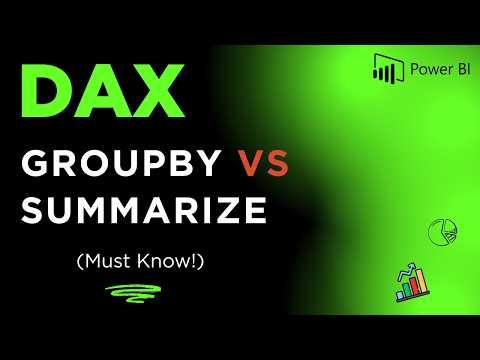 👉 GROUPBY vs SUMMARIZE in DAX Table Functions Explained
