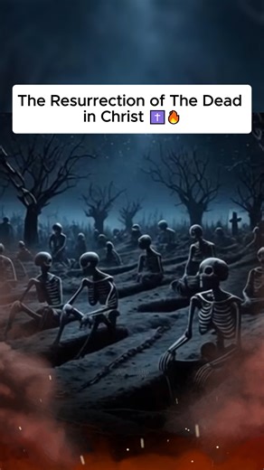 The resurrection of the dead in Christ. #jesuschrist #christianfaith #jesusisking #bible #fypシ | Daily Faith