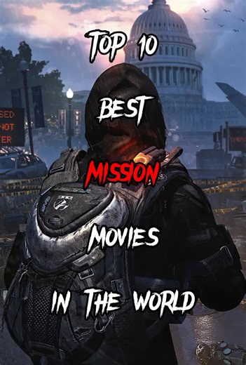 Top 10 Best Mission Movies in the World