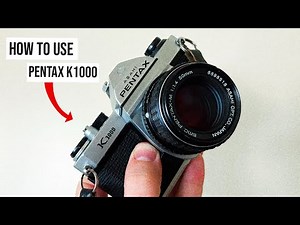 How to Use a Pentax K1000 Film Camera