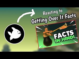 Reacting to Getting Over It Facts ‪@LazyAssassin‬