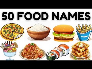 50 Food Names| Food Vocabulary for Kids| Food names in English with pictures| Kids Learning