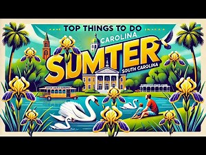 Top 6 Must-Do Things in Sumter, South Carolina | Hidden Gems & Local Favorites!
