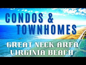 Living in Virginia Beach? Condos and townhouses near Great Neck in Virginia Beach