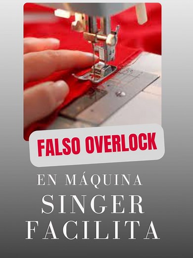 Aprende a Hacer Falso Overlock con Singer Facilita