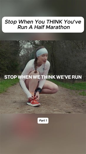 Stop When You THINK You've Run A Half Marathon