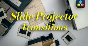 Slide Projector Transitions | DaVinci Resolve